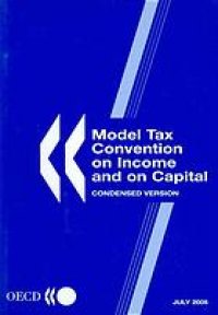 cover of the book Model tax convention on income and on capital : condensed version, 15 July 2005