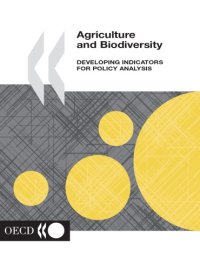 cover of the book Agriculture and biodiversity : developing indicators for policy analysis : proceedings from an OECD Expert Meeting, Zurich, Switzerland, November 2001.