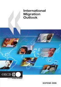 cover of the book International Migration Outlook : SOPEMI - 2006 Edition.