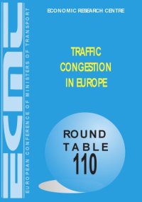 cover of the book Traffic congestion in Europe : Report of the hundred and tenth round table on transport economics, Paris, 12th-13th Marc 1998