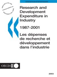 cover of the book Research and development expediture in industry 1987-2001 = Les dépenses de recherche et développement dans l’industrie : 1987-2001