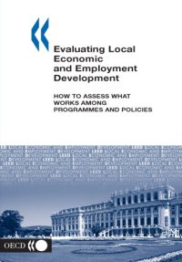 cover of the book Evaluating local economic and employment development : how to assess what works among programmes and policies