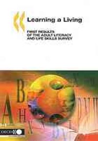 cover of the book Learning a living : first results of the adult literacy and life skills