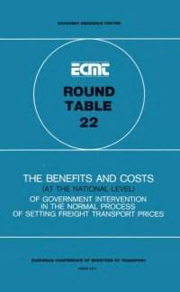 cover of the book The benefits and costs (at the national level) of government intervention in the normal process of setting freight transport prices.