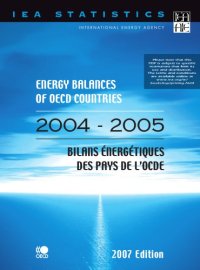 cover of the book Energy balances of OECD countries 2004-2005 = Bilans énergétiques des pays de l’OCDE 2004-2005.