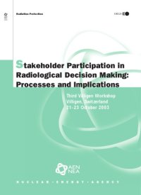 cover of the book Stakeholder Participation in Radiological Decision Making : Third Villigen Workshop - Villigen, Switzerland - 21-23 October 2003.