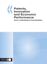 cover of the book Patents, innovation and economic performance : OECD conference proceedings.