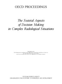 cover of the book The societal aspects of decision making in complex radiological situations.