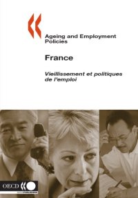 cover of the book Ageing and employment policies : France