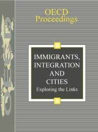 cover of the book Immigrants, Integration and Cities : exploring the links :experts’ meeting ; Paris, 18 and 19 March 1996