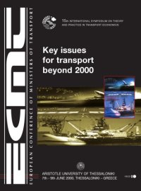 cover of the book Key issues for transport beyond 2000 : introductory reports and summary of discussions : 15th International Symposium on Theory and Practice in Transport Economics, Thessaloniki, 7-9 June 2000.