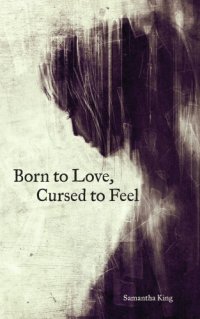 cover of the book Born to Love, Cursed to Feel