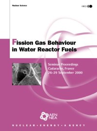 cover of the book Fission Gas Behaviour in Water Reactor Fuels : Seminar Proceedings, Cadarache, France, 26-29 September 2000.