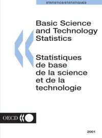 cover of the book Basic science and technology statistics / Statistiques de base de la science et de la technologie / Organisation de coopération et développement économiques.