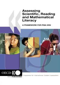 cover of the book Assessing Scientific, Reading and Mathematical Literacy : A Framework for PISA 2006.