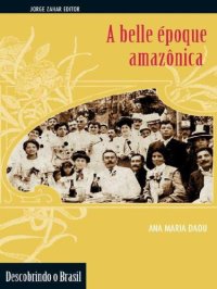 cover of the book A Belle Époque Amazônica