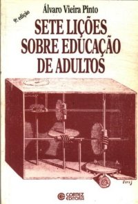 cover of the book Sete Lições sobre a Educação de Adultos