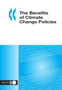 cover of the book The Benefits of Climate Change Policies : Analytical and Framework Issues.