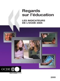 cover of the book Regards sur l’éducation 2005 : Indicateurs de l’OCDE.