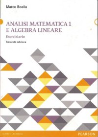 cover of the book Analisi Matematica e Algebra Lineare 1 - Eserciziario