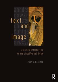 cover of the book Text and Image: A Critical Introduction to the Visual/Verbal Divide