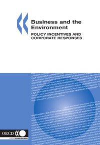 cover of the book Business and the environment : policy incentives and corporate responses.