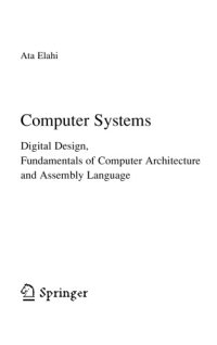 cover of the book Computer Systems. Digital Design, Fundamentals of Computer Architecture and Assembly Language