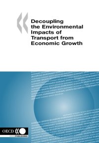 cover of the book Decoupling the environmental impacts of transport from economic growth