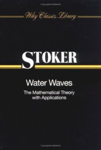 cover of the book Water Waves: The Mathematical Theory with Applications (Wiley Classics Library)