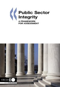 cover of the book Public sector integrity : a framework for assessment.