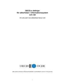 cover of the book OECD guidelines for the security of information systems and networks : towards a culture of security = Lignes directrices de l’OCDE régissant la sécurité des systèmes et réseaux d’information : vers un culture de la sécurité.