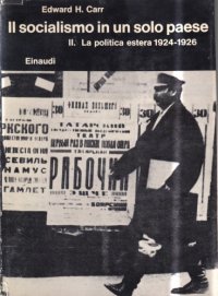 cover of the book Storia della Russia sovietica. Il socialismo in un solo paese. La politica estera 1924-1926