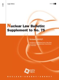 cover of the book Nuclear law bulletin : supplement to no. 75 : unofficial consolidated texts of the Paris and Brussels supplementary conventions as amended.