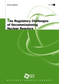 cover of the book Nuclear Regulation The Regulatory Challenges of Decommissioning Nuclear Reactors.