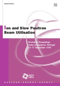 cover of the book Proceedings of the Workshop on Ion and Slow Positron Beam Utilisation : Costa da Caparica, Portugal, 15-17 September 1998