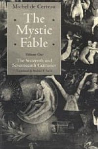 cover of the book The Mystic Fable, Volume One: The Sixteenth and Seventeenth Centuries