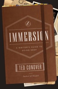 cover of the book Immersion: A Writer’s Guide to Going Deep