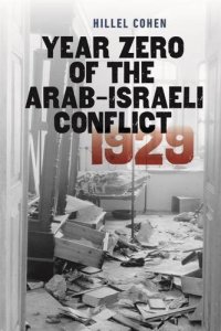 cover of the book Year Zero of the Arab-Israeli Conflict 1929