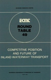 cover of the book Competitive Position and Future of Inland Waterway Transport : Report of the Forty-Ninth Round Table on Transport Economics Held in Paris on 31 January-1 February 1980