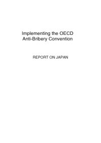 cover of the book Implementing the OECD anti-bribery convention : report on Japan.