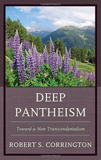 cover of the book Deep Pantheism: Toward a New Transcendentalism