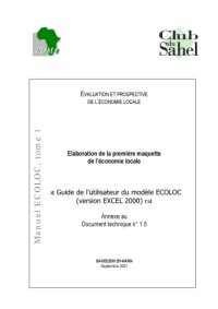 cover of the book Écoloc - Gérer l’économie localement en Afrique - Evaluation et prospective / Approche N° 03 : Elaboration de la première maquette de l’économie locale, Annexe 2, Document technique.