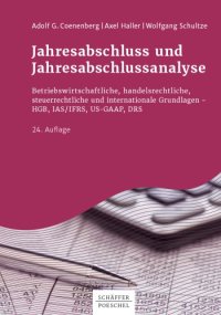 cover of the book Jahresabschluss und Jahresabschlussanalyse: Betriebswirtschaftliche, handelsrechtliche, steuerrechtliche und internationale Grundlagen – HGB, IAS/IFRS, US-GAAP, DRS