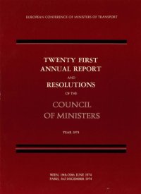 cover of the book Twenty first annual report and resolutions of the council of ministers, year 1974