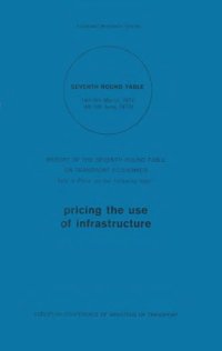 cover of the book Pricing the use of infrastructure : report on the Seventh Round Table on Transport Economics, held in Paris ...