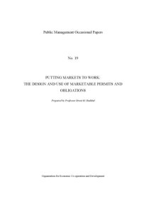 cover of the book Putting Markets to Work : The Design and Use of Marketable Permits and Obligations No. 19