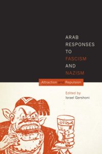 cover of the book Arab Responses to Fascism and Nazism: Attraction and Repulsion