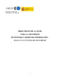 cover of the book OECD guidelines for the security of information systems and networks : towards a culture of security = Lignes directrices de l’OCDE régissant la sécurité des systèmes et réseaux d’information : vers un culture de la sécurité.