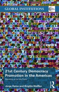 cover of the book 21st Century Democracy Promotion in the Americas: Standing up for the Polity