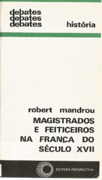 cover of the book Magistrados e feiticeiros na França do século XVII